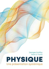 Physique : Une présentation systémique
