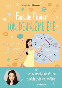 Fais de l'hiver ton deuxième été - déploie ton potentiel pour mieux vivre la saison froide !