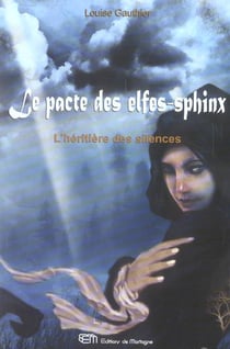 Le pacte des elfes-sphinw t.2 - l'héritière des silences