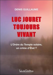 Luc jouret toujours vivant !