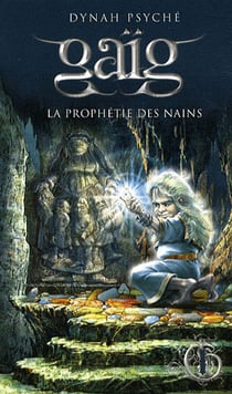 Gaïg Tome 1 : la prophétie des nains