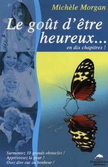 Le goût d'être heureux en dix chapitres