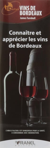 Id réflex : connaître et apprécier les vins de Bordeaux