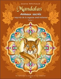 Mandalas - Animaux Sacres - Inspires De La Sagesse Amerindienne T01