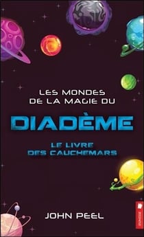 Les mondes de la magie du diadème t.6 - le livre des cauchemars