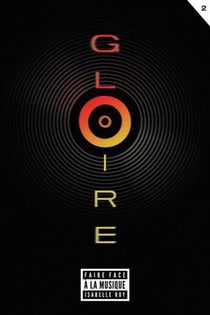 Gloire Tome 2 : Faire face à la musique