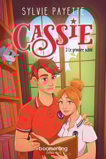 Cassie Tome 2 : Le grimoire oublié