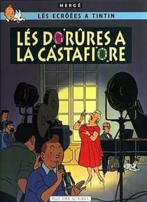 Les dorures à la Castafiore : lés ecrëés a Tintin