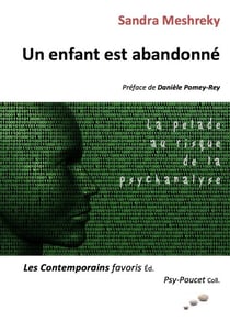 Un enfant est abandonné - la pelade au risque de la psychanalyse