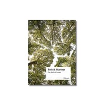 Bois & marines : Des forêts à la mer