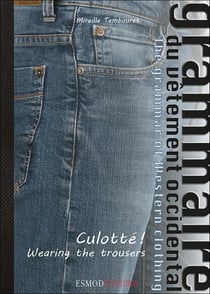 Grammaire du vêtement occidental : culotté !