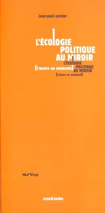 L'ecologie politique au miroir - l'oeuvre en surplomb