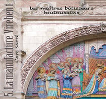 Les maîtres bâtisseurs toulousains Tome 5 : la manufacture Virebent