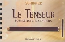 Le tenseur - pour détecter les énergies