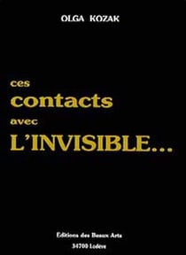 Ces contacts avec l'invisible...