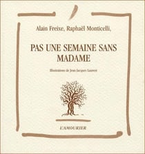 Pas une semaine sans madame