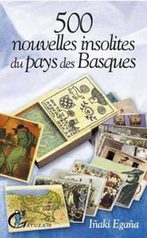 500 nouvelles insolites du pays des basques
