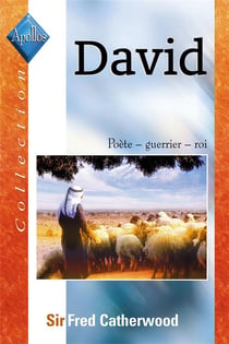 David : Poète, guerrier, roi