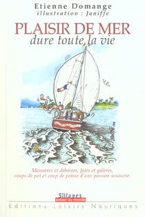 Plaisir de mer dure toute la vie