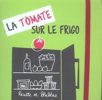 La tomate - recette et blabla