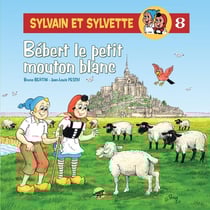 Sylvain et Sylvette Tome 8 : Bébert le petit mouton blanc