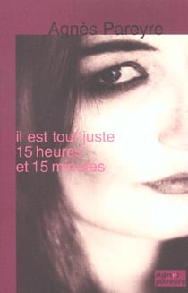 Il est tout juste 15 heures et 15 minutes