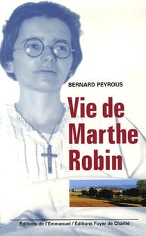 Vie de marthe robin