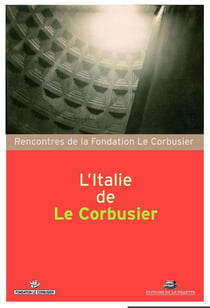 L'Italie de Le Corbusier