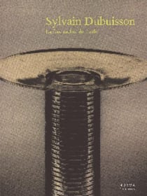 Dubuisson Sylvain. la Face Cachee de l'Utile