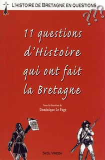 11 questions d'histoire qui ont fait la Bretagne