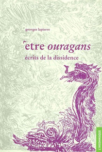 Être ouragans - écrits de la dissidence