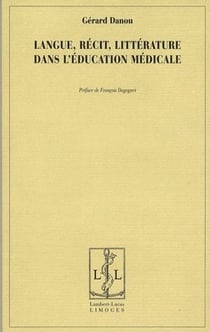 Langue, récit, littérature dans l'éducation médicale