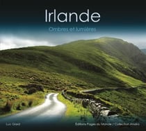 Irlande : Ombres Et Lumieres