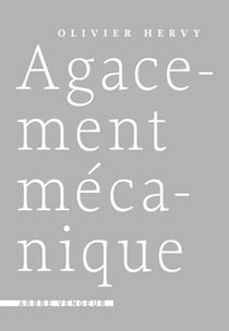 Agacement mecanique
