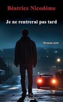 Je ne rentrerai pas tard