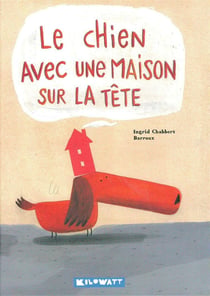 Le chien avec un maison sur la tête