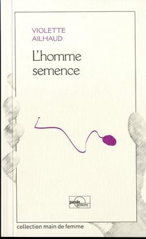 L'HOMME SEMENCE.