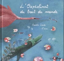 L'orphelinat du bout du monde