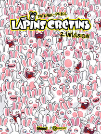 The Lapins Crétins Tome 2 : invasion