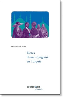 Note d'une voyageuse en Turquie
