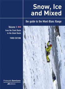 Snow, ice and mixed - vol 1 - third edition - from the trient basin to the geant basin