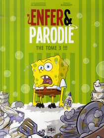 Enfer & parodie Tome 3 : the tome 3 !!!