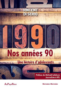 Nos années 90 - une histoire d'adolescents