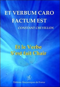 Et verbum caro factum est - et le verbe s'est fait chair