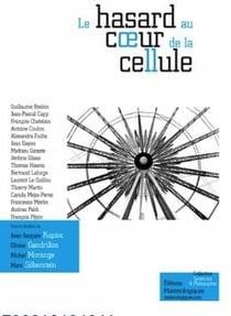 Le hasard au coeur de la cellule