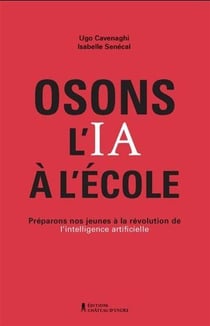 Osons l'ia a l'ecole. preparons nos jeunes a la revolution de