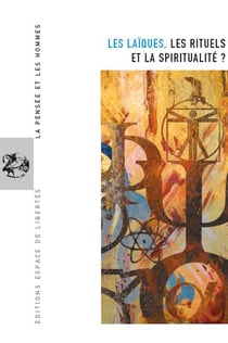 La pensée et les hommes Tome 69 : les laïques, les rituels et la spiritualité ?