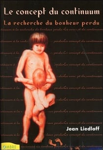 Le concept du continuum - à la recherche du bonheur perdu