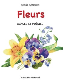 Fleurs - images et poésies