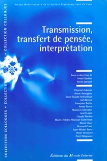 Transmission, transfert de pensee, interpretation